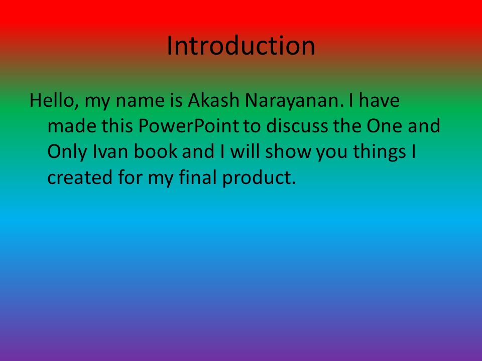 The One and Only Ivan By Akash Narayanan. - ppt video online download