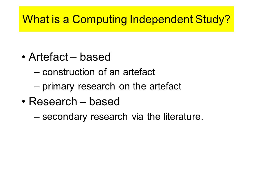 What is a Computing Independent Study