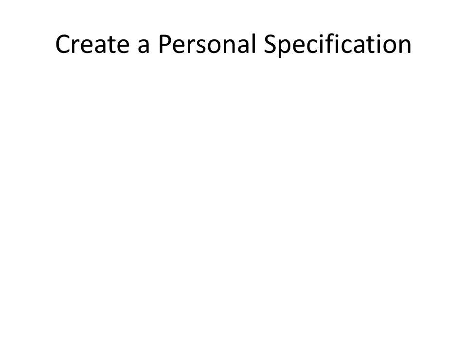 Create a Personal Specification