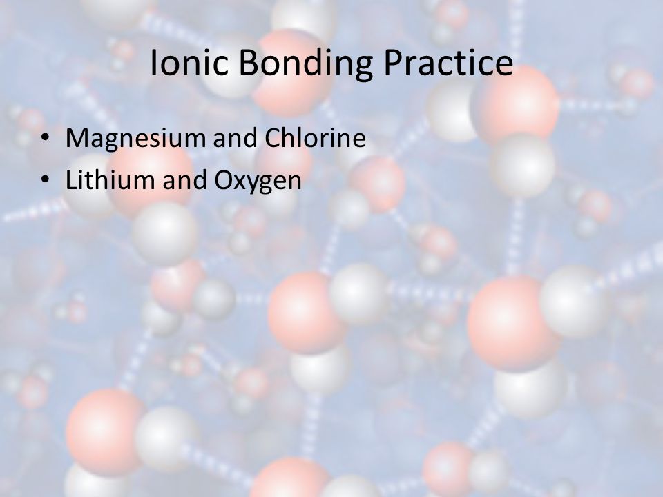 Ionic Bonding Practice