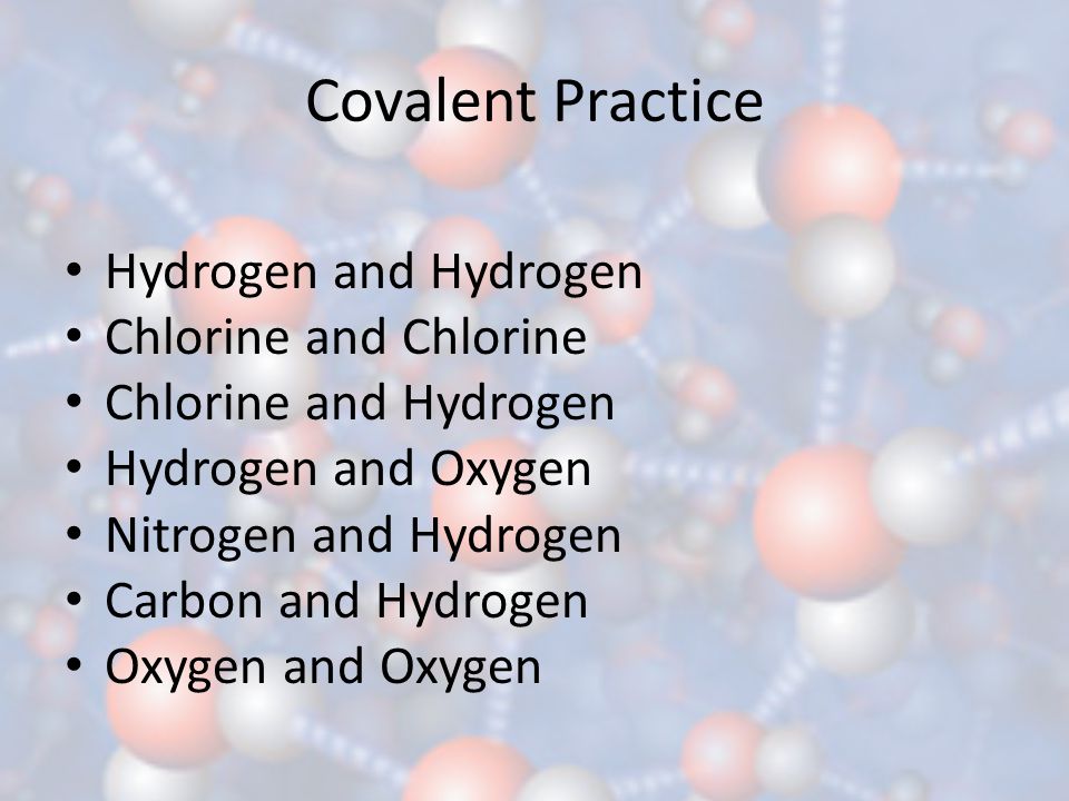 Covalent Practice Hydrogen and Hydrogen Chlorine and Chlorine