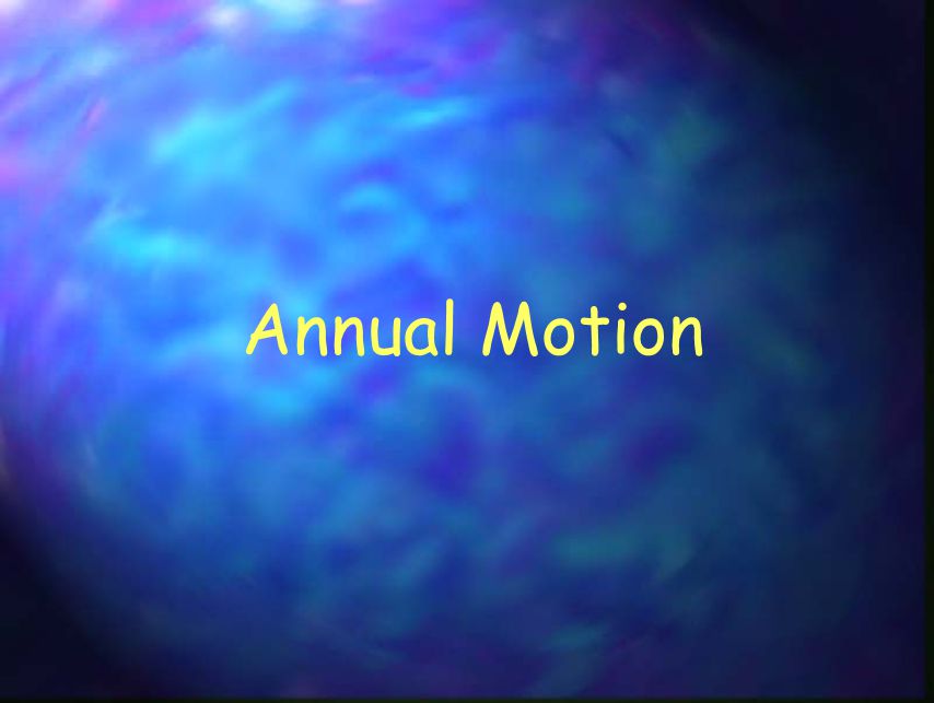 Annual Motion