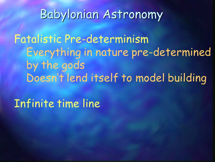 Babylonian Astronomy Fatalistic Pre-determinism
