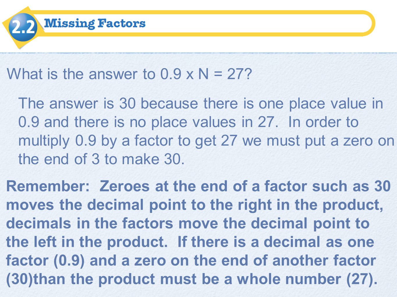 What is the answer to 0.9 x N = 27