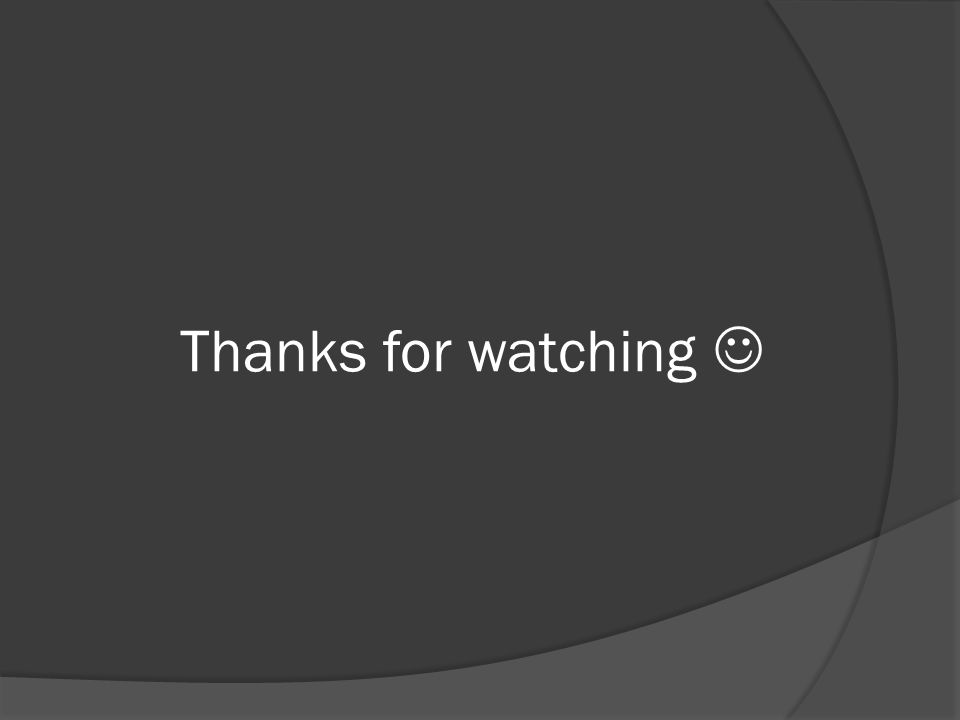 Thanks for watching 