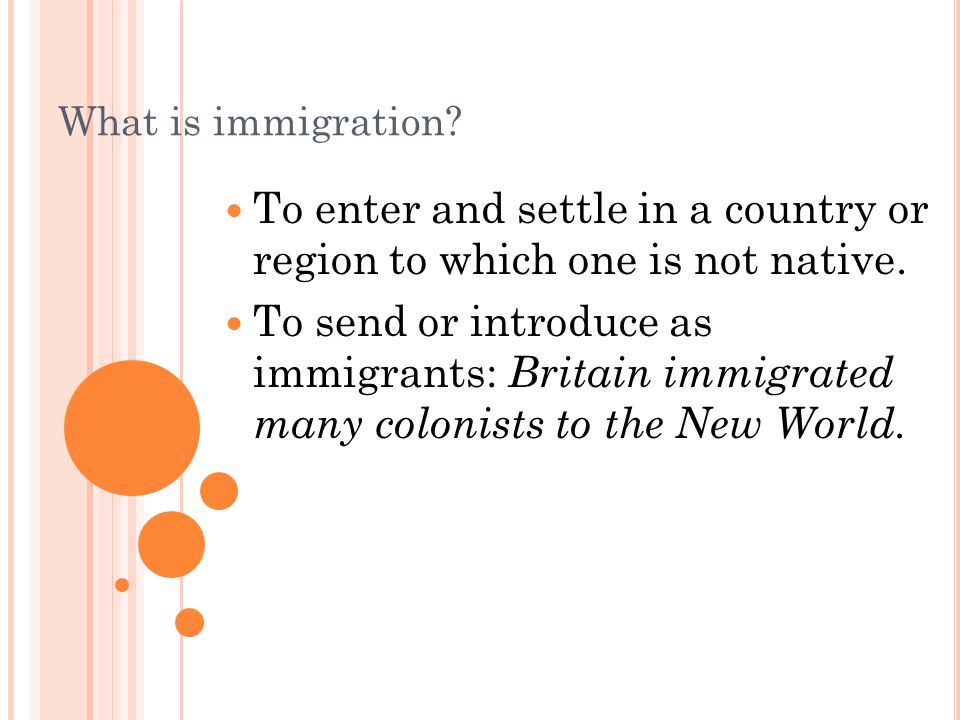 To enter and settle in a country or region to which one is not native.