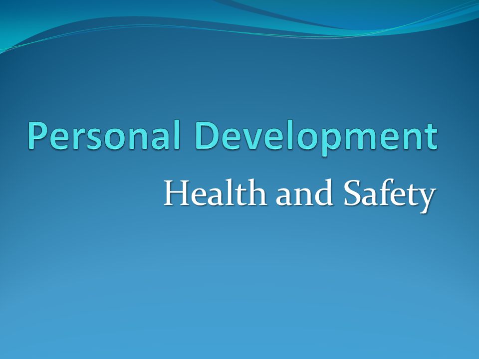 Personal Development Health and Safety