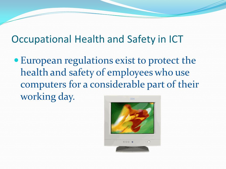 Occupational Health and Safety in ICT