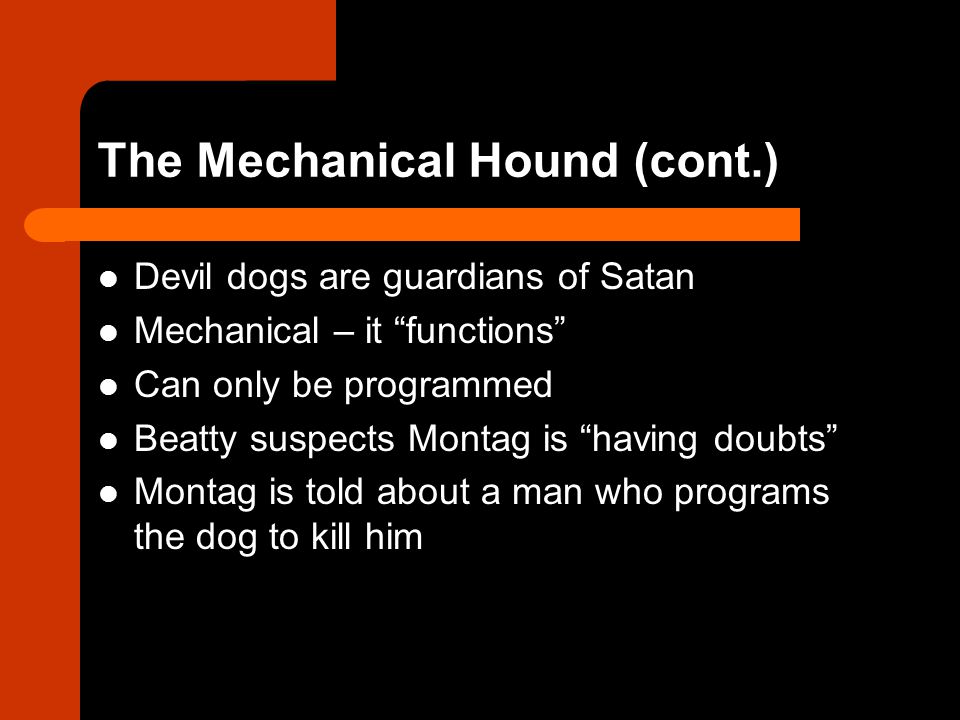 The Mechanical Hound (cont.)