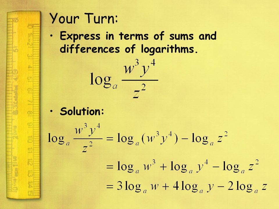 Your Turn: Express in terms of sums and differences of logarithms.