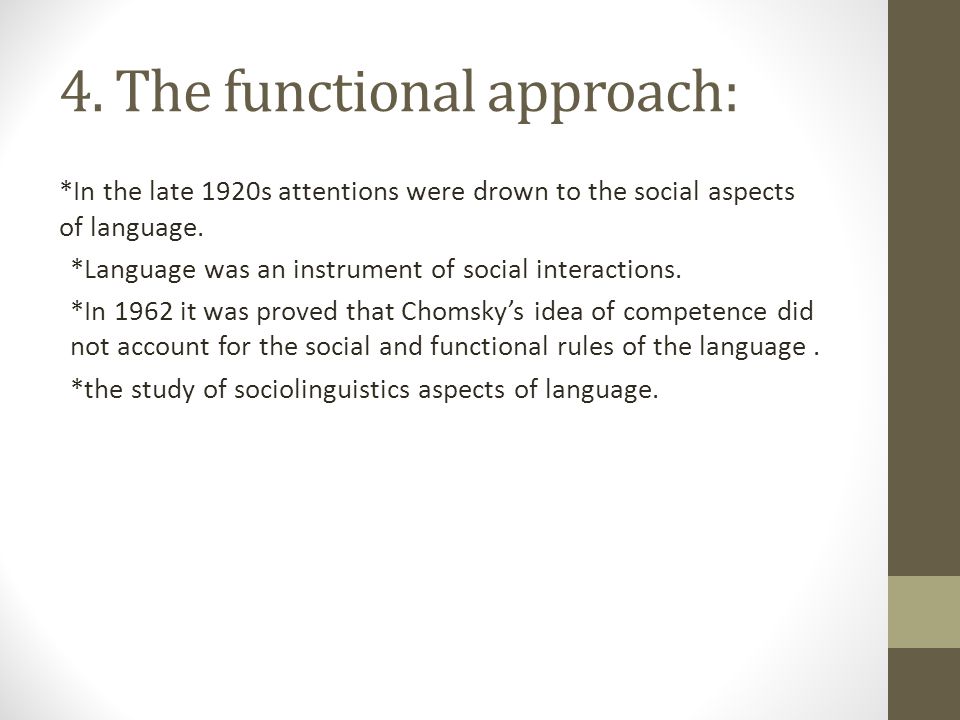 4. The functional approach: