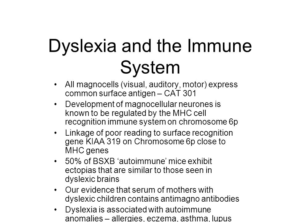 Dyslexia and the Immune System