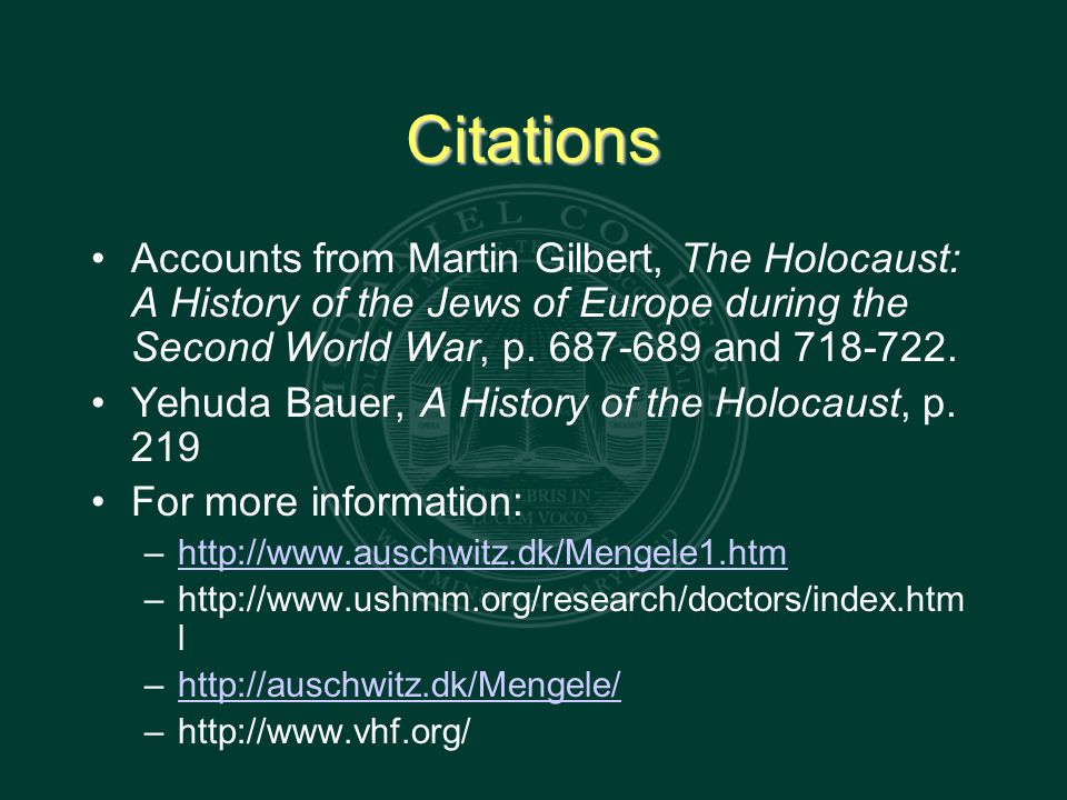 Citations Accounts from Martin Gilbert, The Holocaust: A History of the Jews of Europe during the Second World War, p and