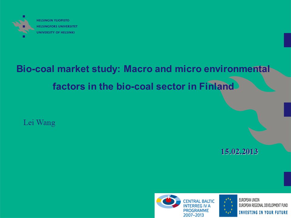 Bio-coal market study: Macro and micro environmental factors in the bio-coal sector in Finland