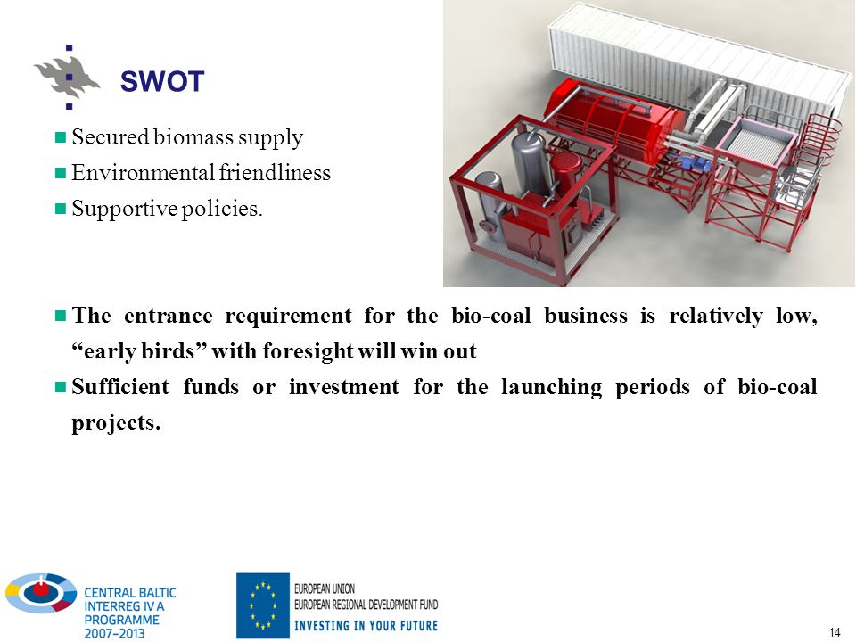 SWOT Secured biomass supply Environmental friendliness