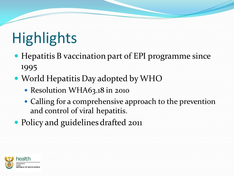 Highlights Hepatitis B vaccination part of EPI programme since 1995