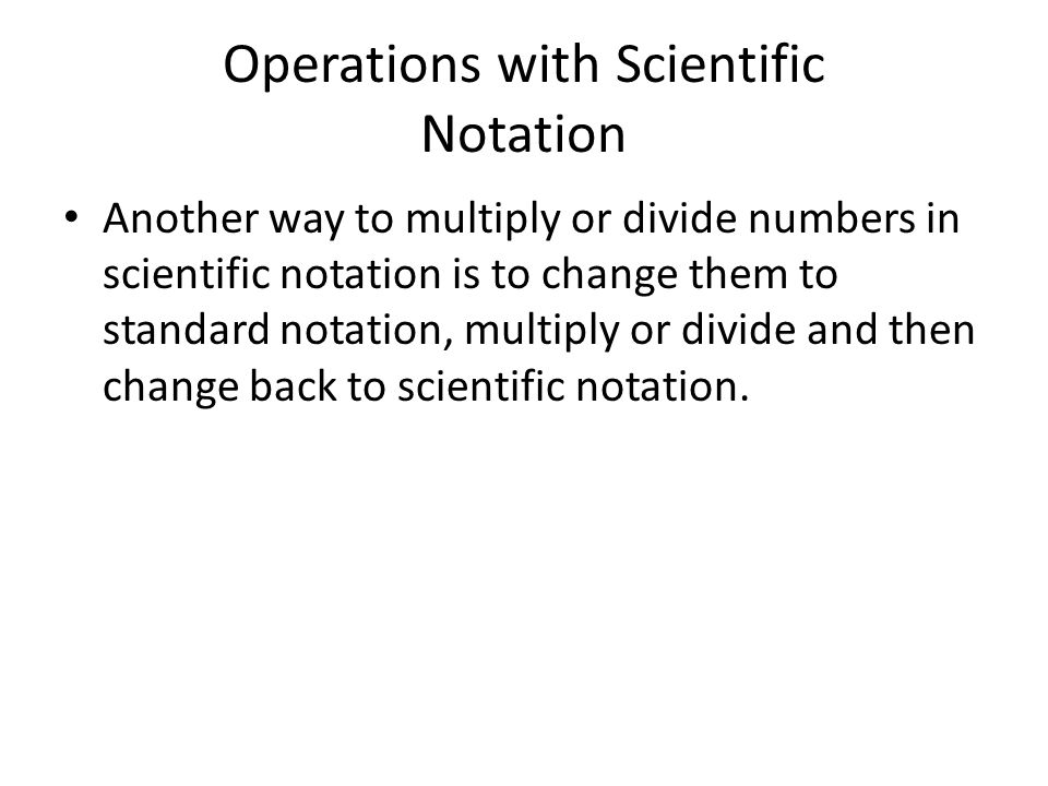 Operations with Scientific Notation
