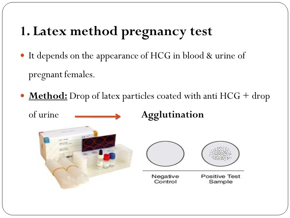 1. Latex method pregnancy test.