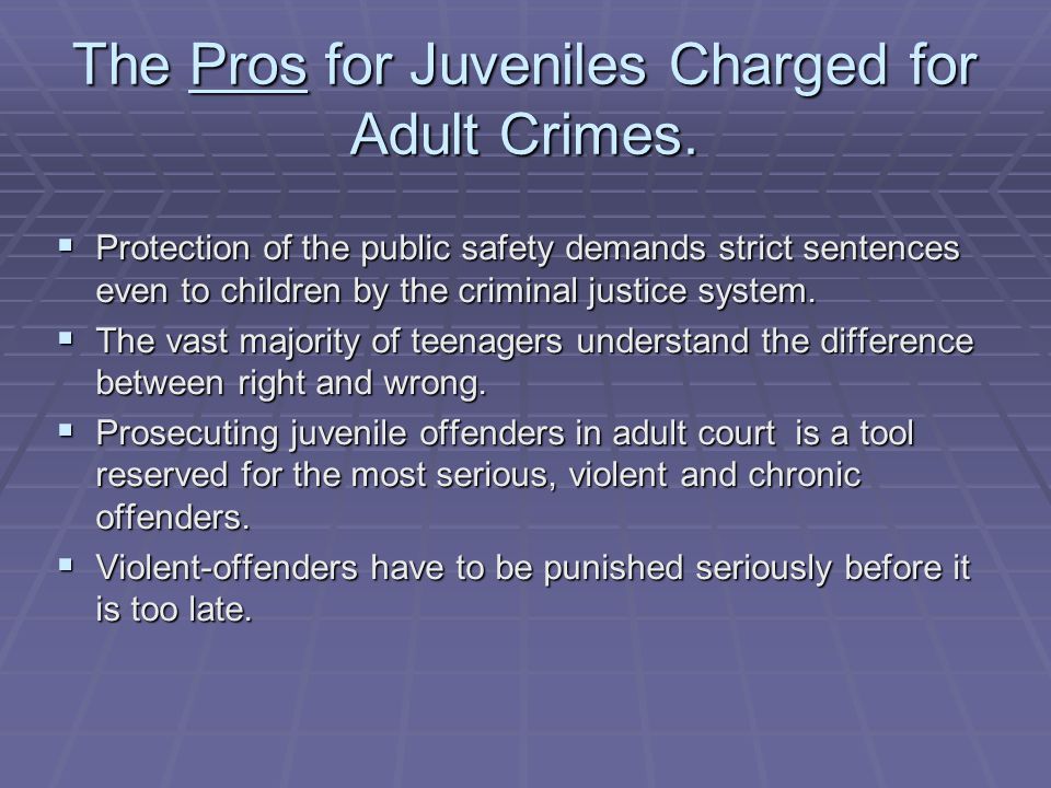 should juveniles be tried as adults for serious crimes
