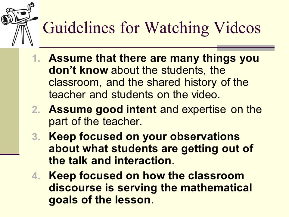 Guidelines for Watching Videos