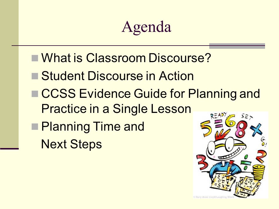 Agenda What is Classroom Discourse Student Discourse in Action