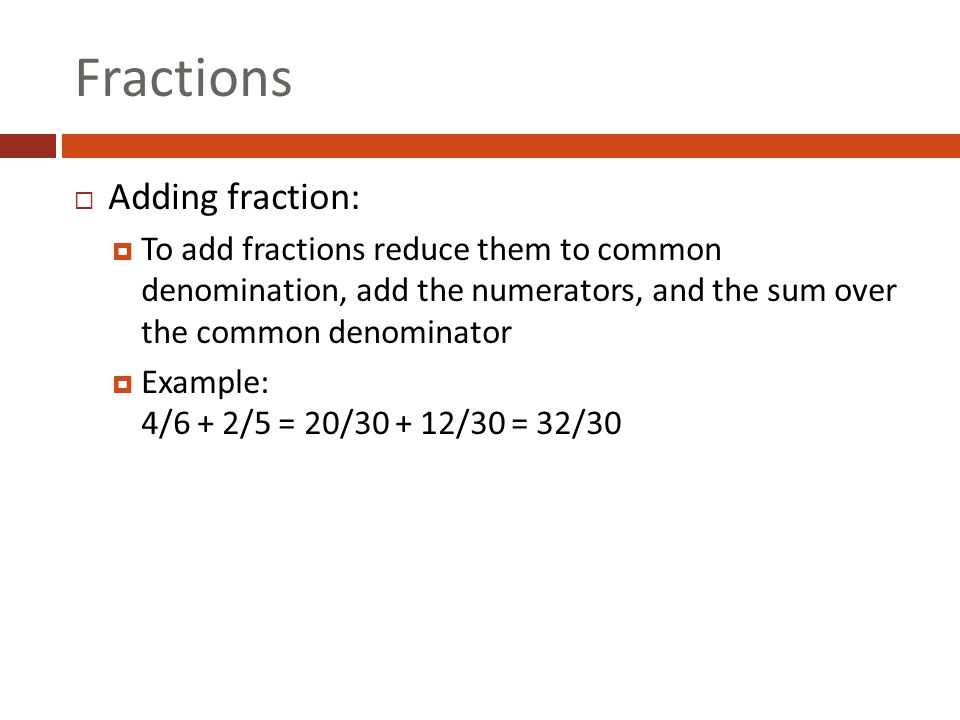 Fractions Adding fraction: