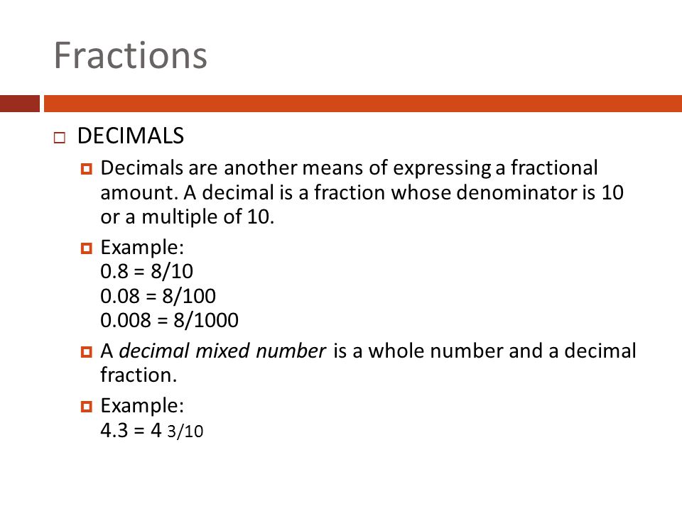 Fractions DECIMALS.