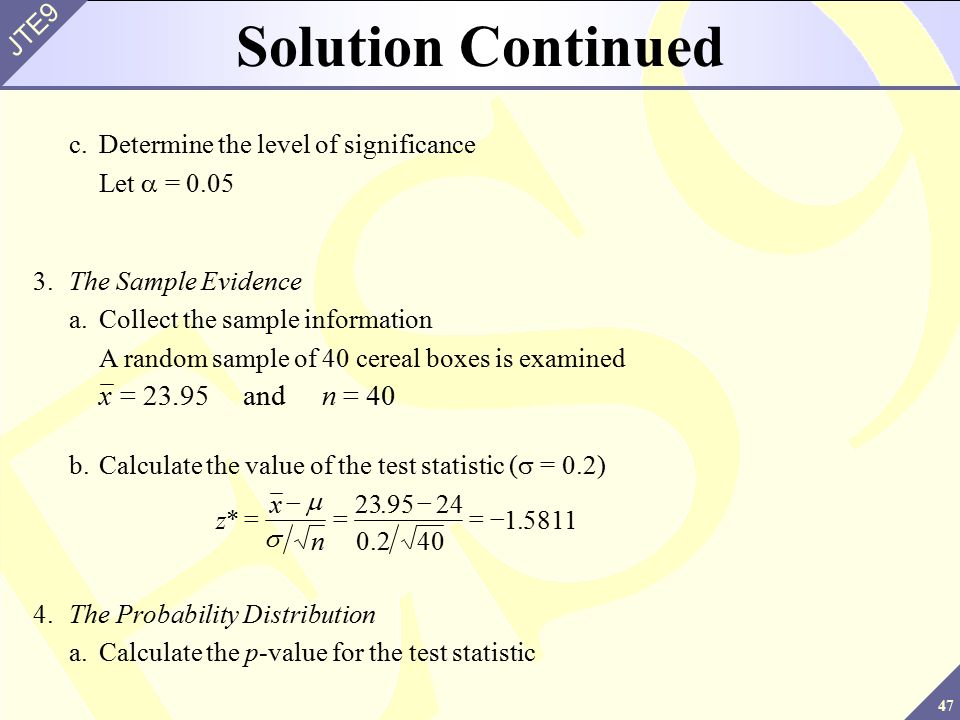 Solution Continued c. Determine the level of significance 40 and 95 .