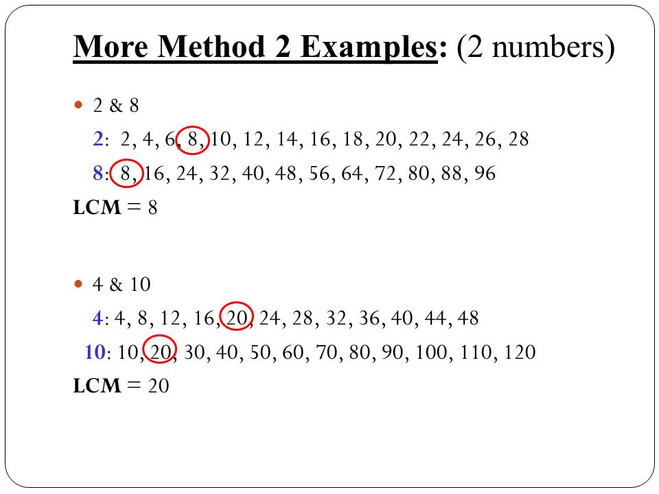 More Method 2 Examples: (2 numbers)