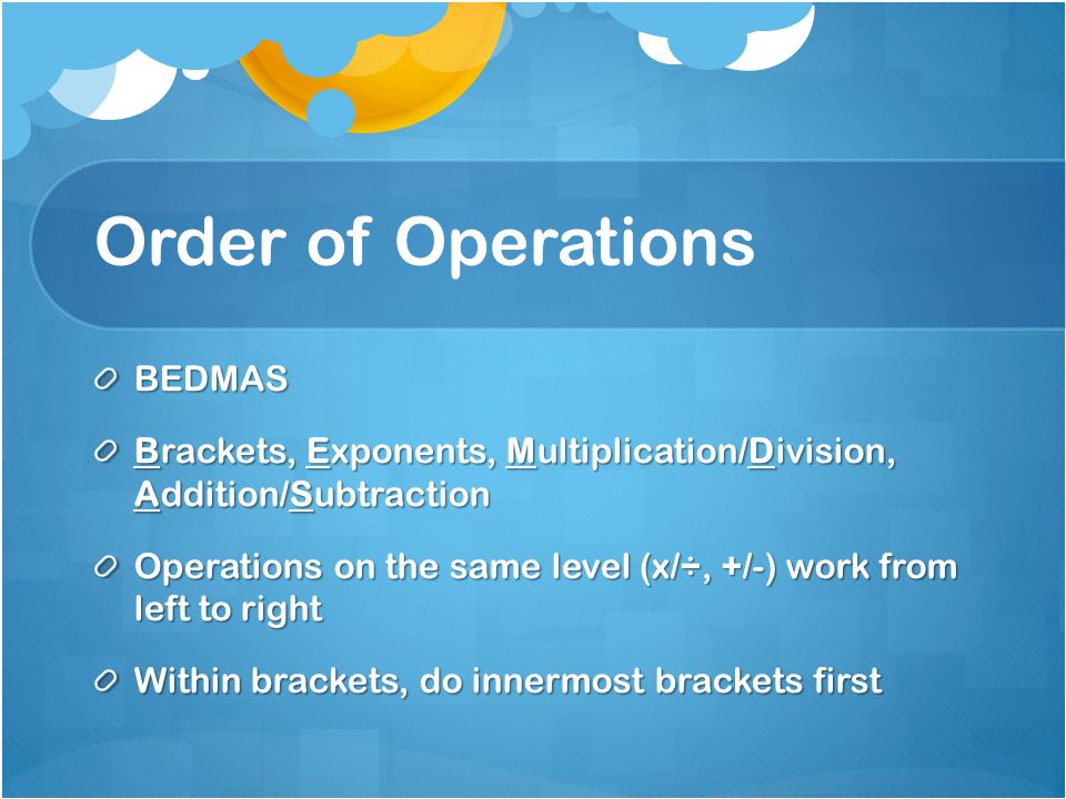 Order of Operations BEDMAS