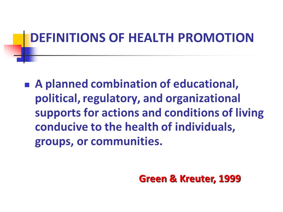 DEFINITIONS OF HEALTH PROMOTION