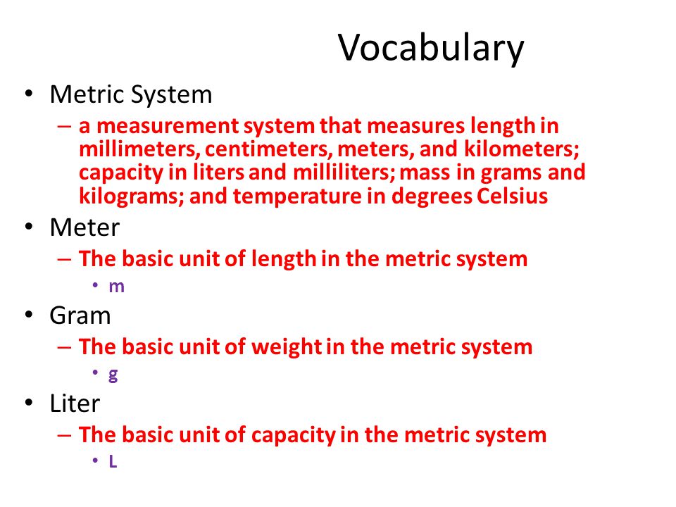 Vocabulary Metric System Meter Gram Liter