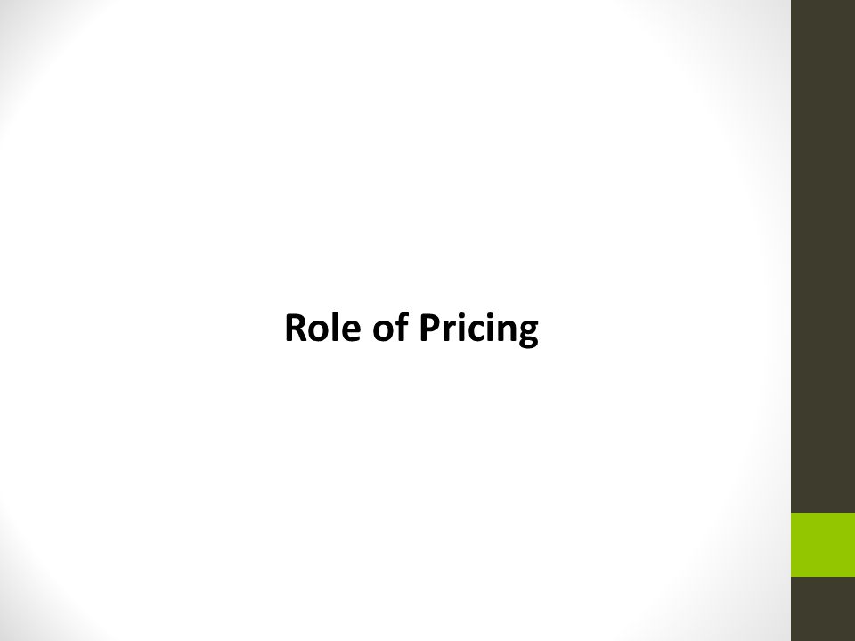 Role of Pricing