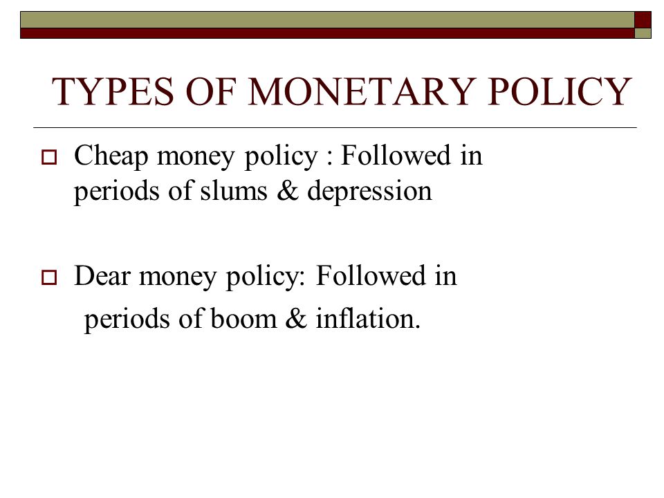 dear money policy