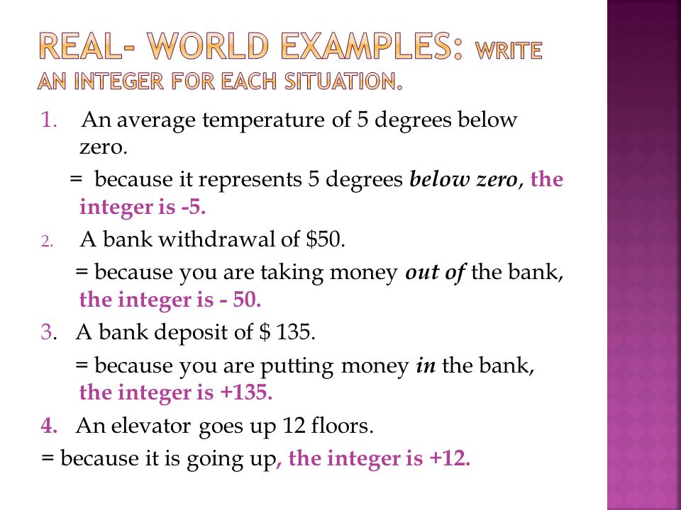 Real- world examples: write an integer for each situation.
