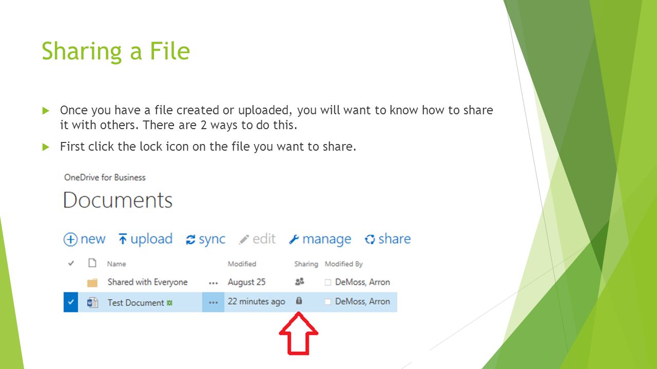 Sharing a File Once you have a file created or uploaded, you will want to know how to share it with others. There are 2 ways to do this.