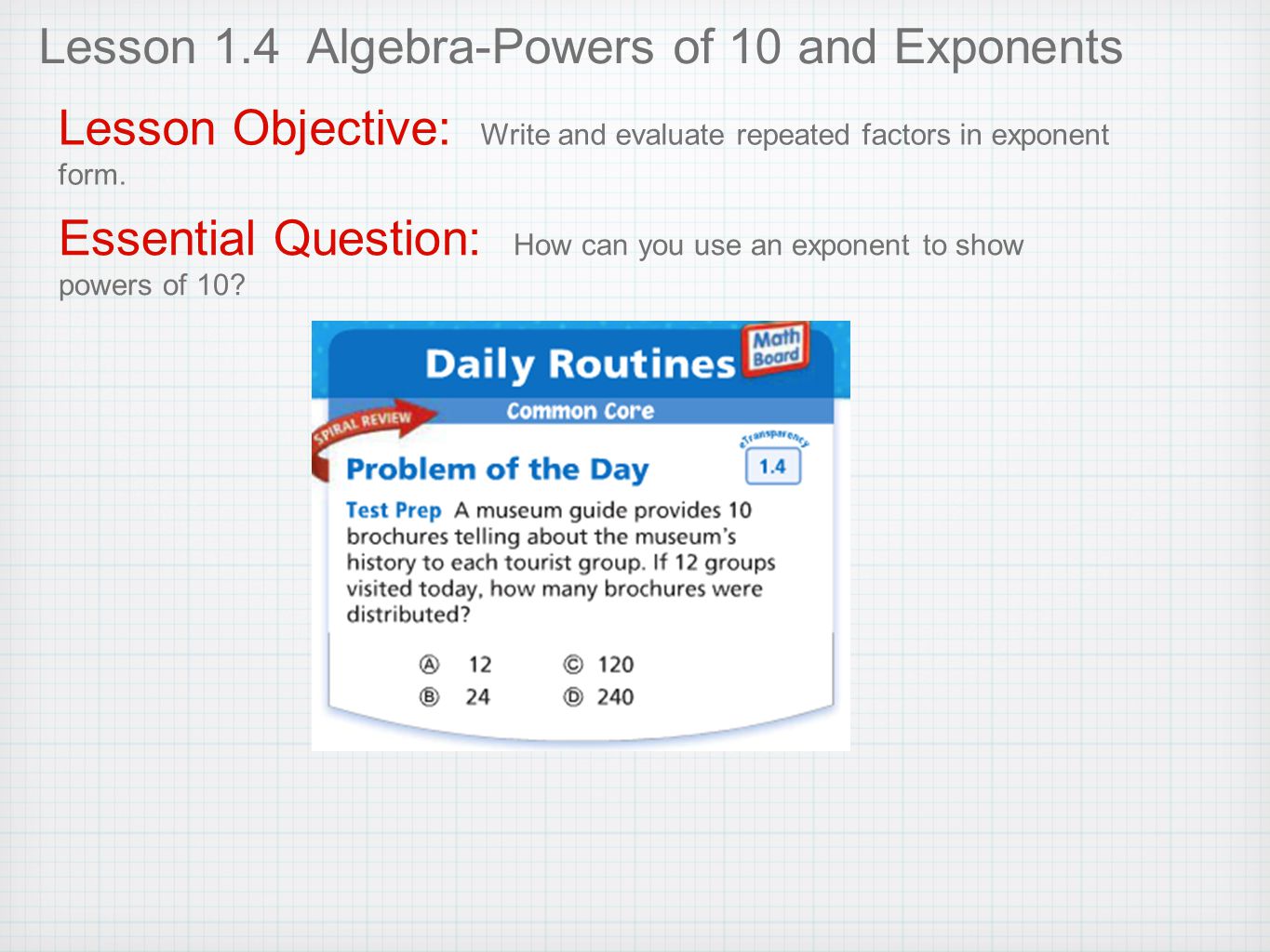 Lesson 1.4 Algebra-Powers of 10 and Exponents