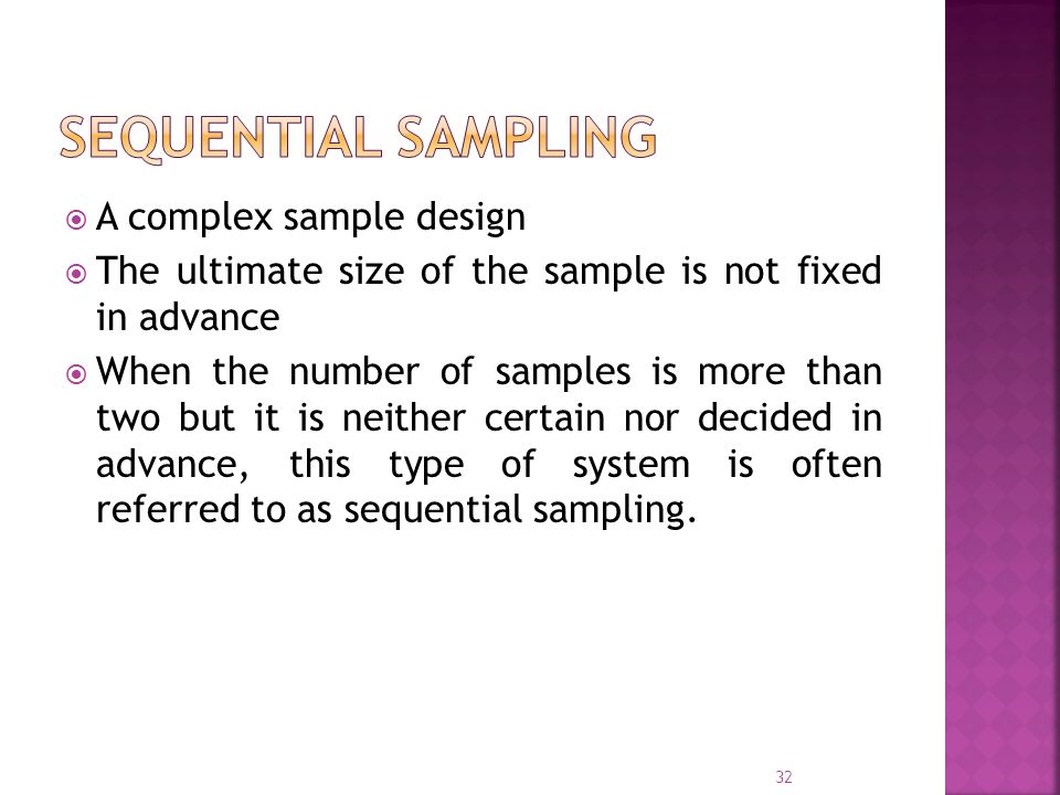 Sequential sampling A complex sample design