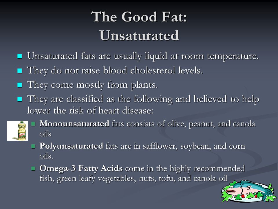 The Good Fat: Unsaturated