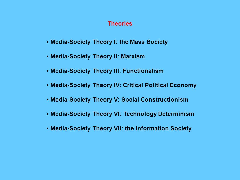 Ch.4: Theory of media and theory of society - ppt video online download