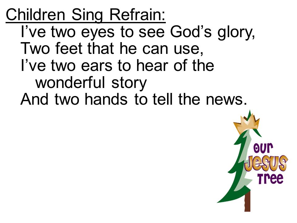 Children Sing Refrain: