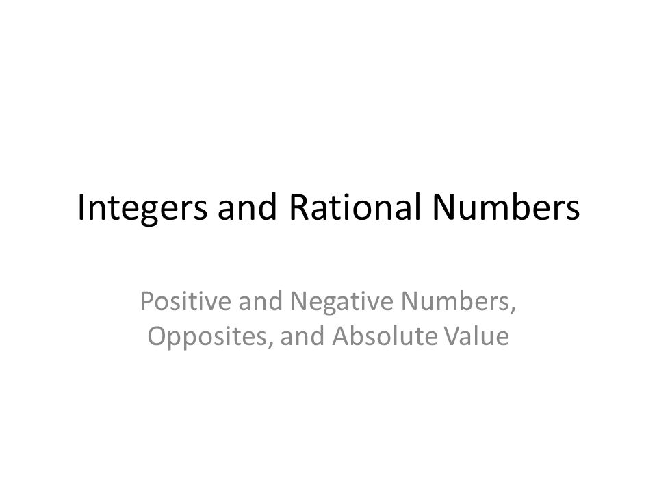 Integers and Rational Numbers