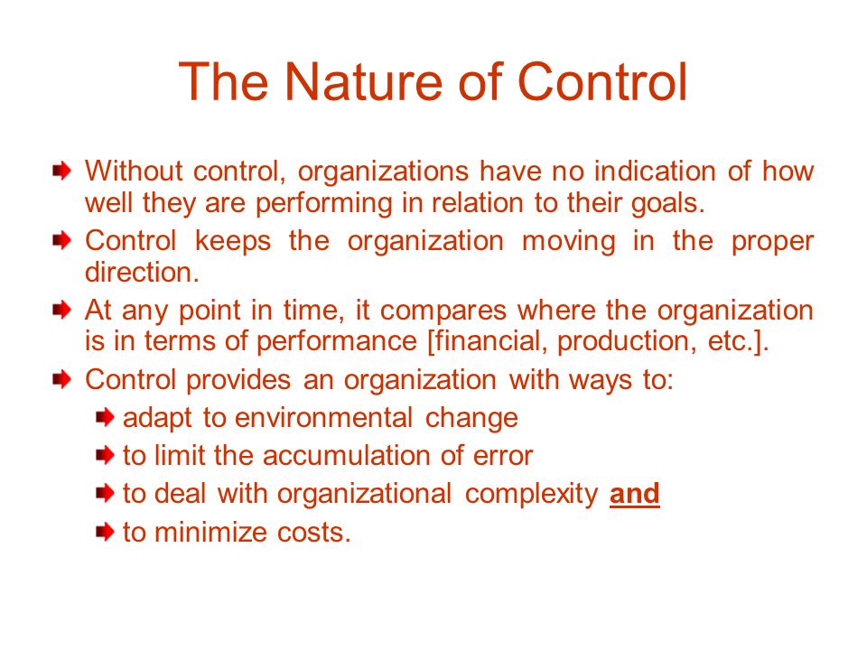 The Nature of Control Control - the of activities within organization to guarantee some targeted performance remains within an acceptable. - download