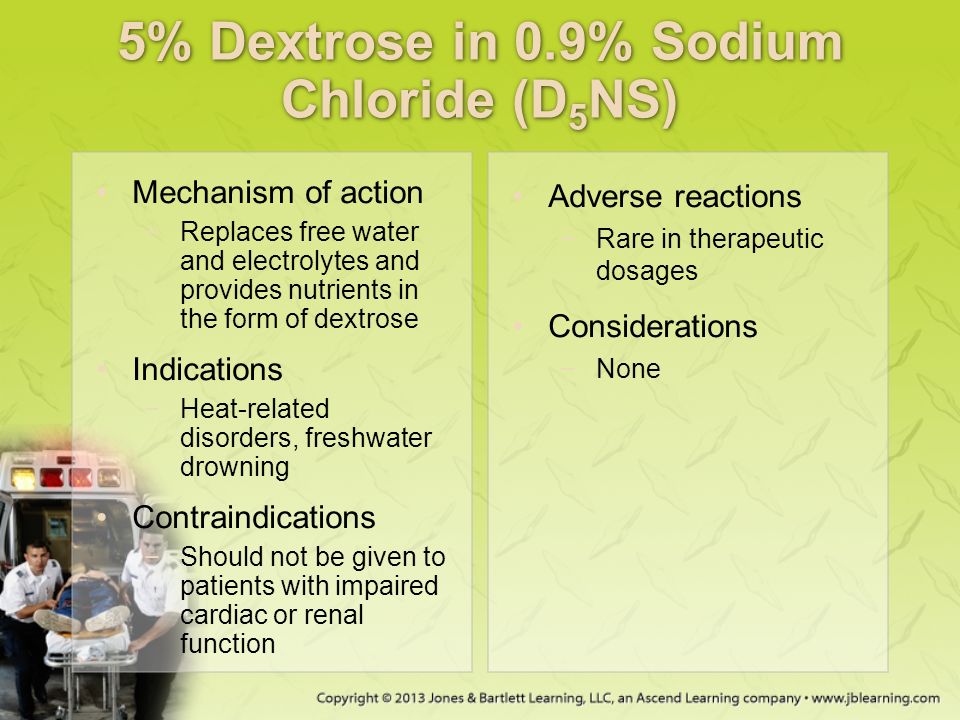5% Dextrose in 0.9% Sodium Chloride (D5NS)