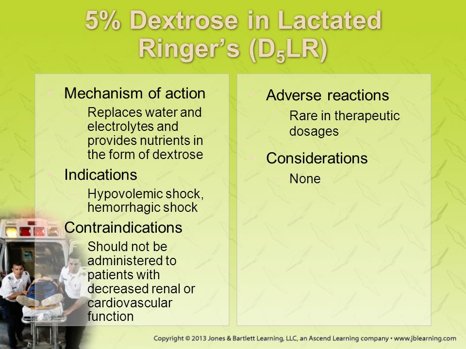 5% Dextrose in Lactated Ringer’s (D5LR)