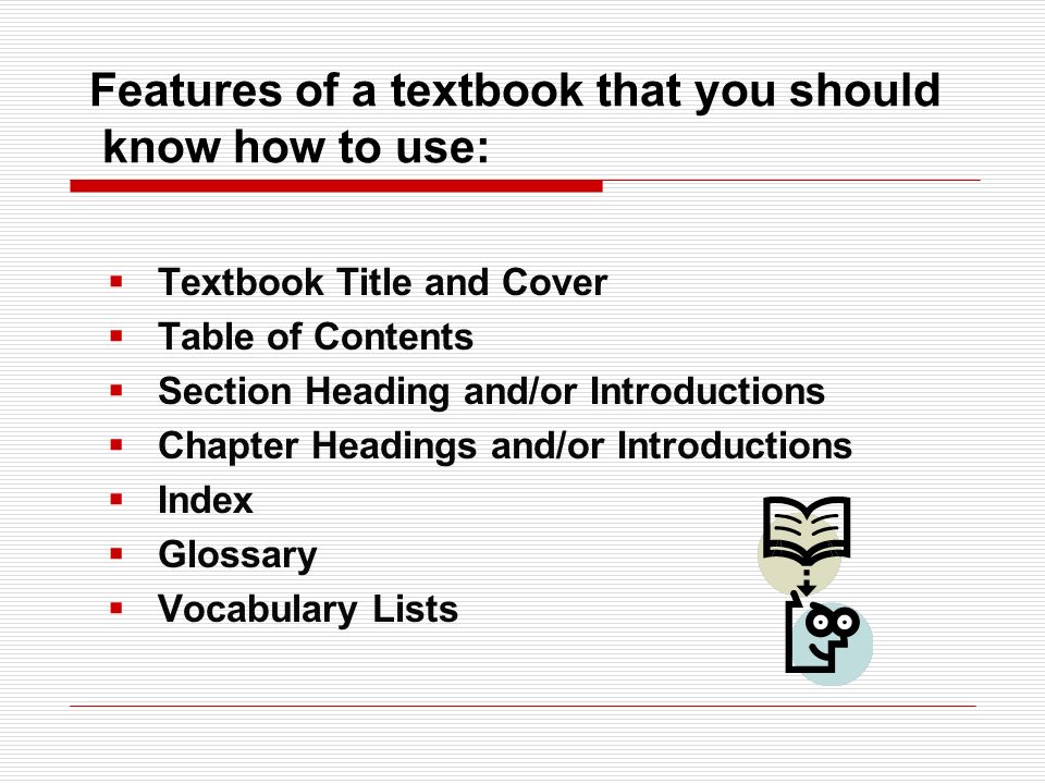 Features of a textbook that you should know how to use: