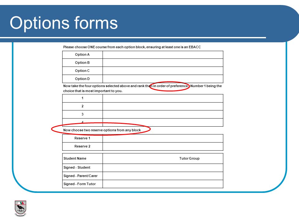 Options forms Please choose ONE course from each option block, ensuring at least one is an EBACC. Option A.