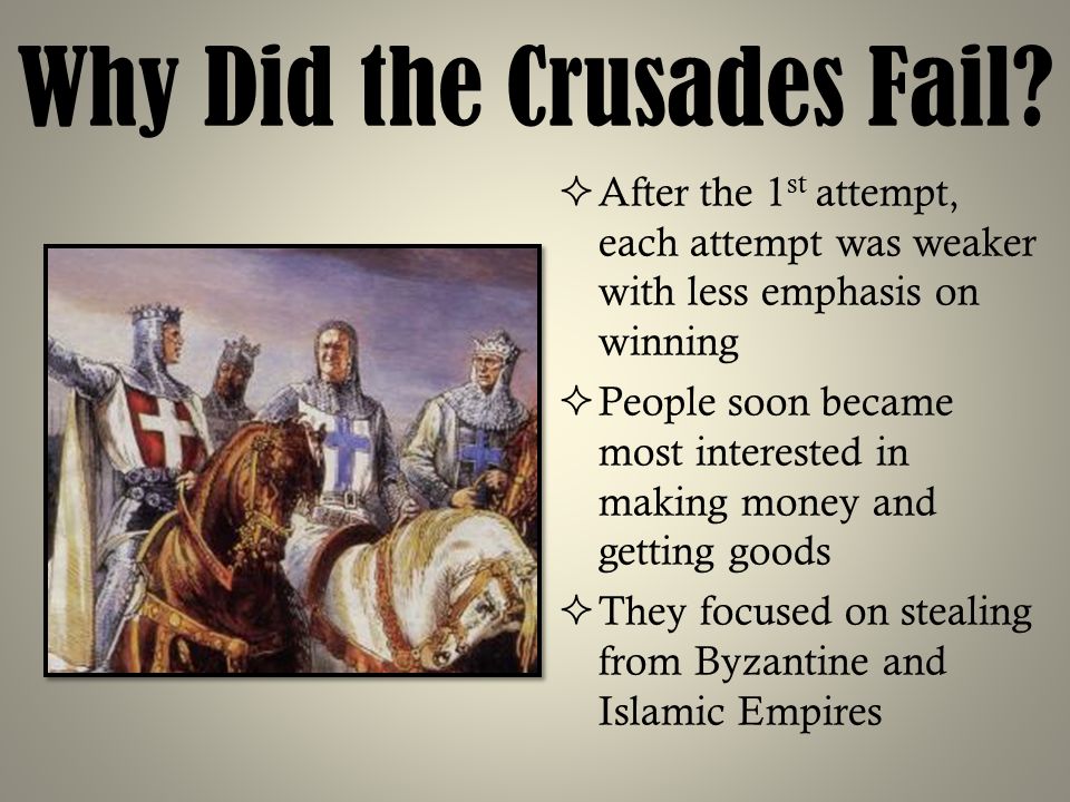 Why Did the Crusades Fail