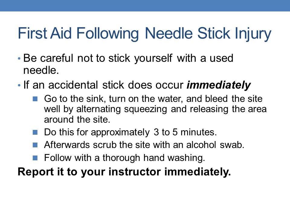 First Aid Following Needle Stick Injury
