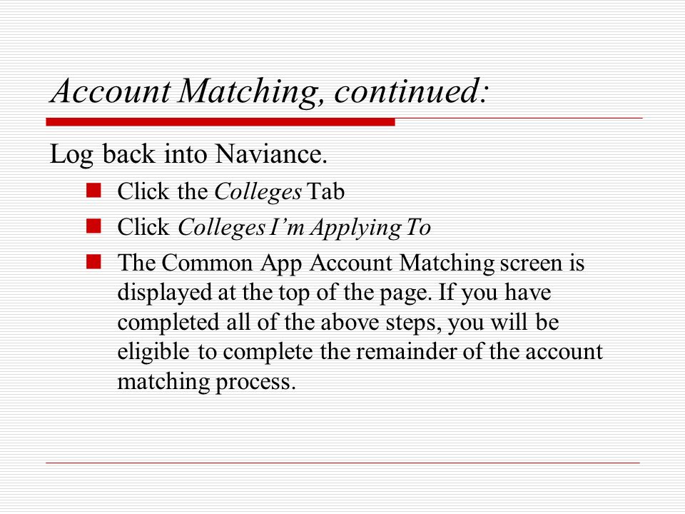 Account Matching, continued: